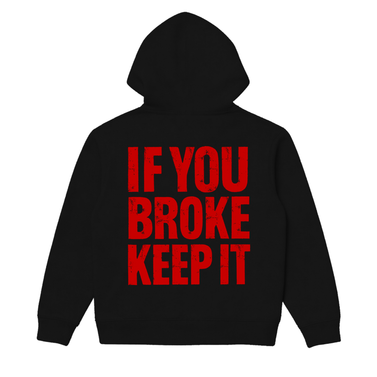 If You Broke Keep It Heavy Hoodie
