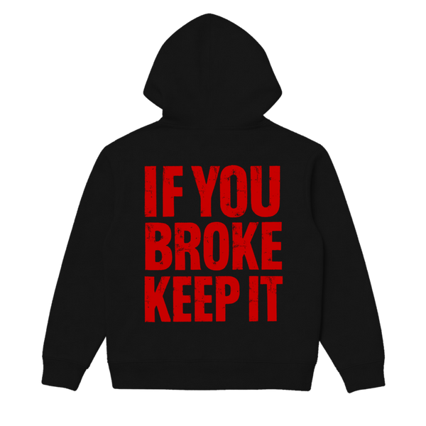 If You Broke Keep It Heavy Hoodie
