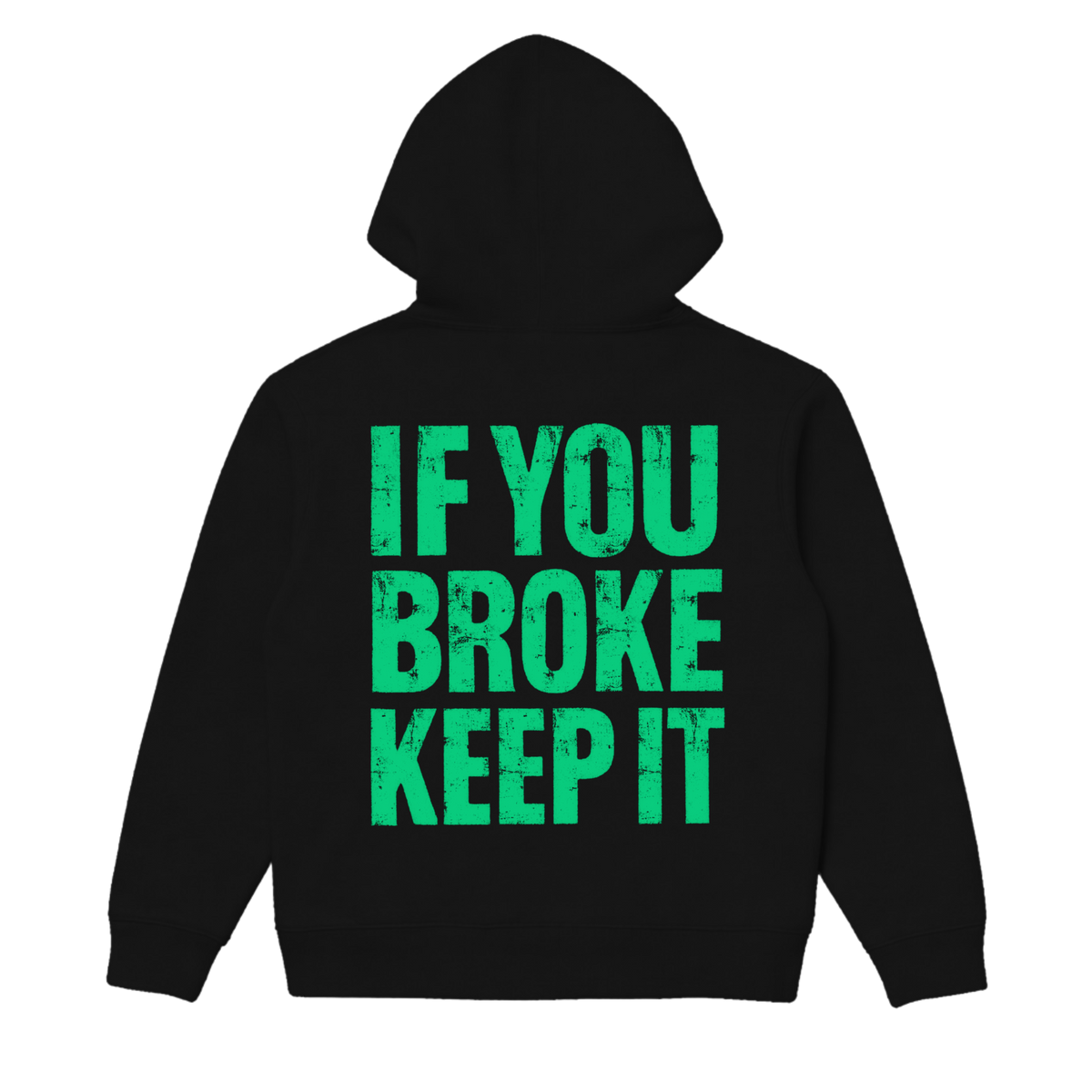 If You Broke Keep It Heavy Hoodie